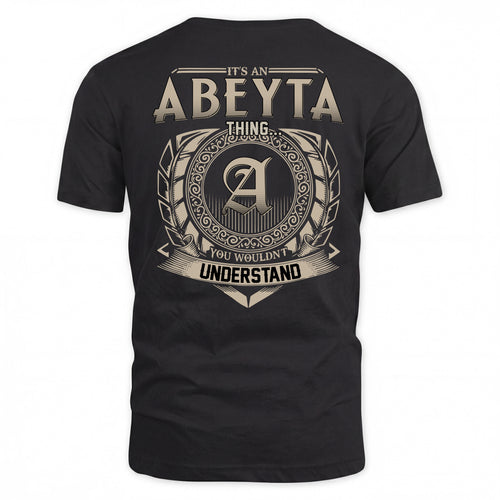 ABEYTA HH88-K2–Personalized Name Quote Apparel “It’s a/an NAME Thing You Wouldn’t Understand”