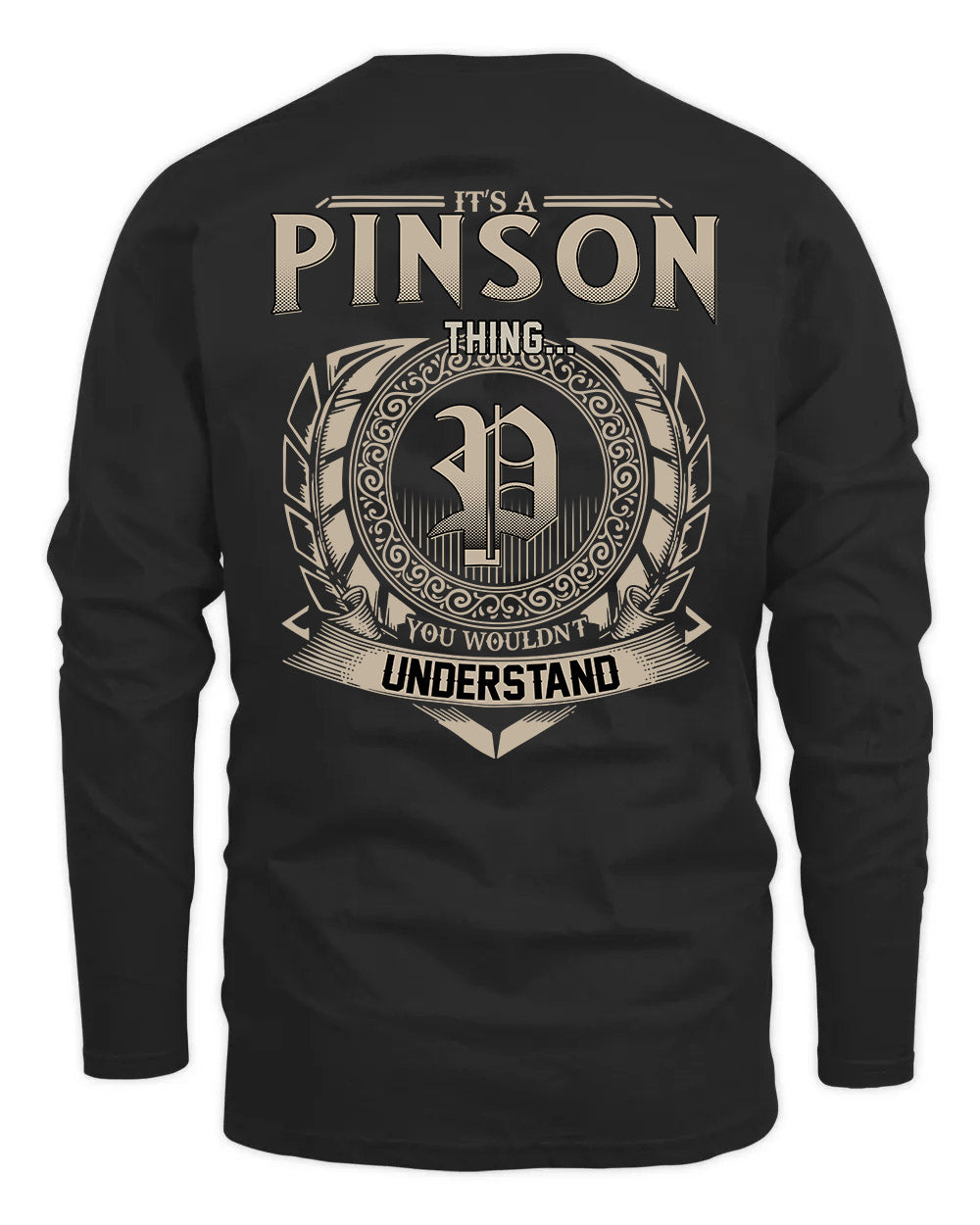 PINSON HH88-K2–Personalized Name Quote Apparel “It’s a/an NAME Thing You Wouldn’t Understand”