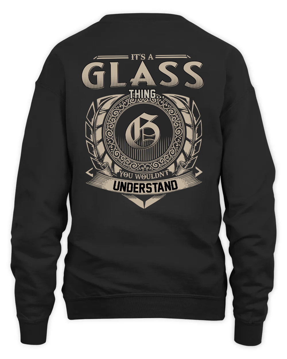 GLASS HH88-K2–Personalized Name Quote Apparel “It’s a/an NAME Thing You Wouldn’t Understand”