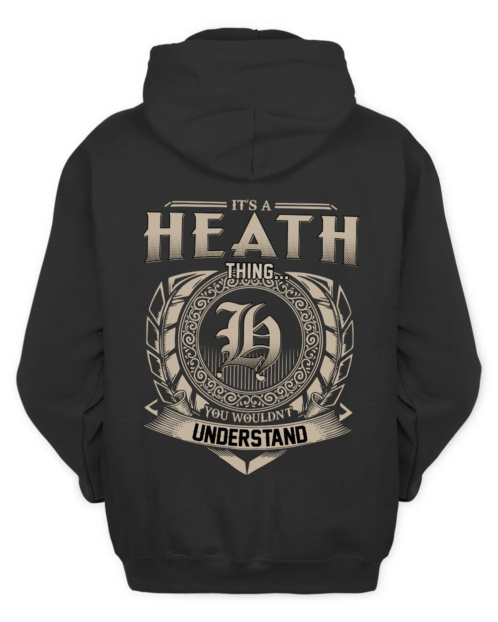 HEATH HH88-K2–Personalized Name Quote Apparel “It’s a/an NAME Thing You Wouldn’t Understand”
