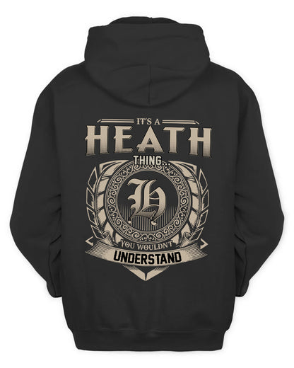 HEATH HH88-K2–Personalized Name Quote Apparel “It’s a/an NAME Thing You Wouldn’t Understand”