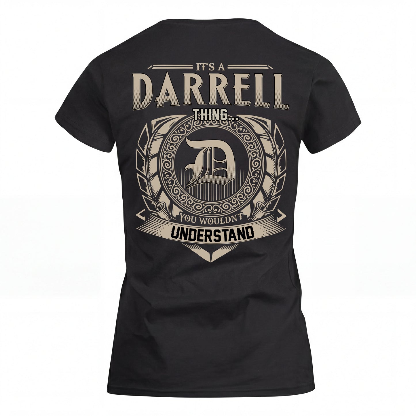 DARRELL HH88-K2–Personalized Name Quote Apparel “It’s an NAME Thing You Wouldn’t Understand”