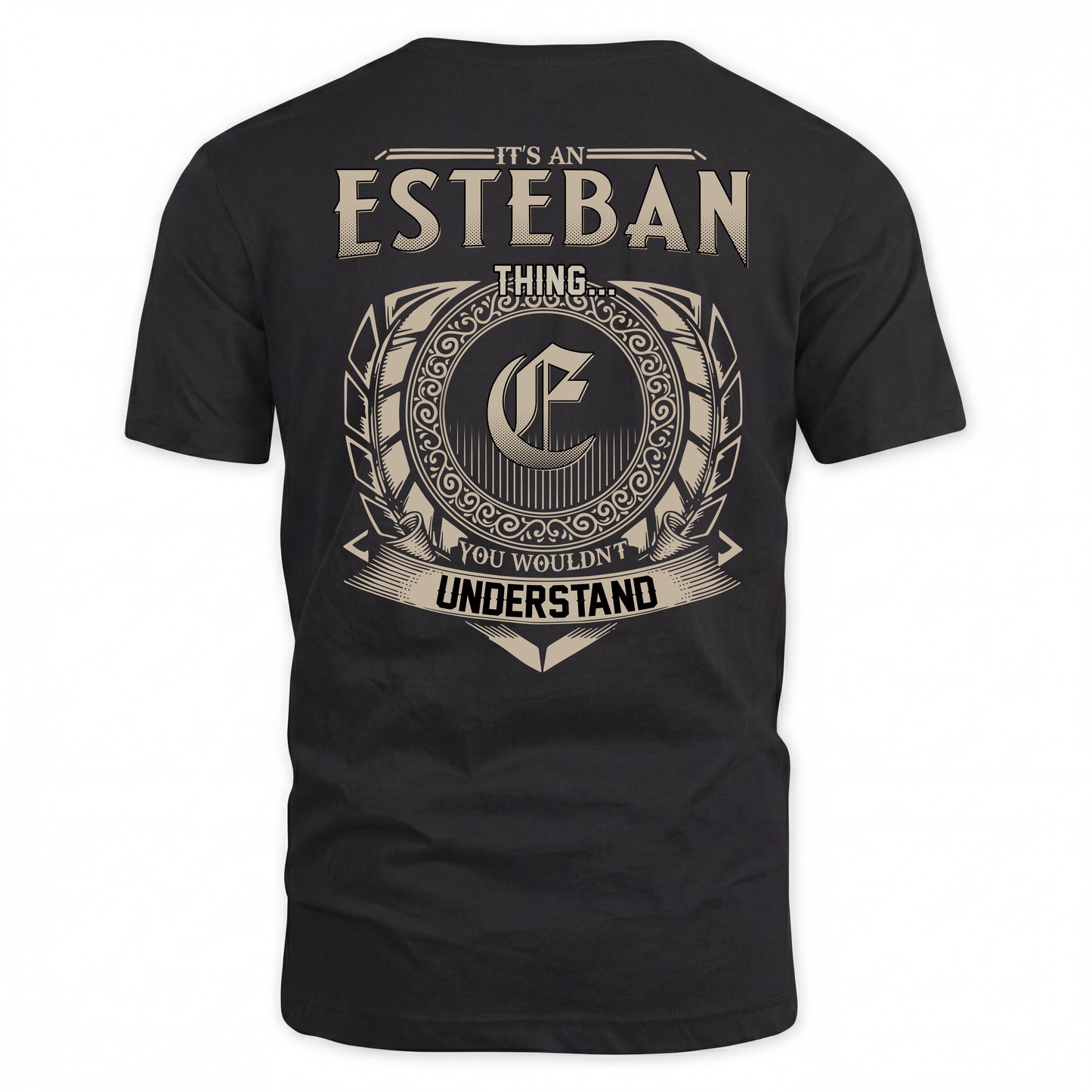 ESTEBAN HH88-K2–Personalized Name Quote Apparel “It’s a/an NAME Thing You Wouldn’t Understand”