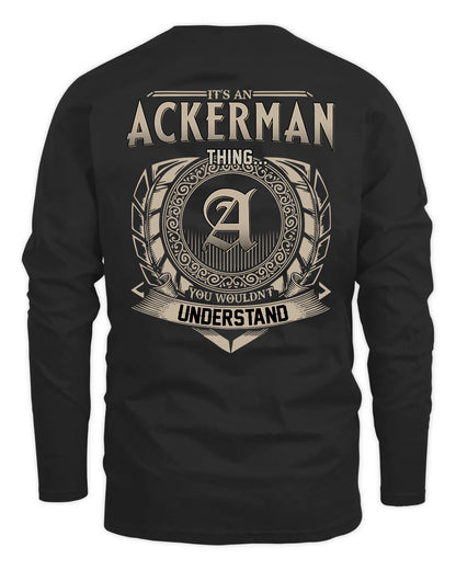 ACKERMAN HH88-K2–Personalized Name Quote Apparel “It’s a/an NAME Thing You Wouldn’t Understand”