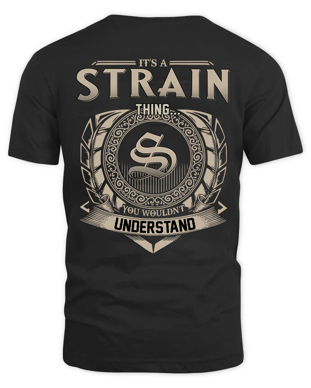 STRAIN HH88-K2–Personalized Name Quote Apparel “It’s a/an NAME Thing You Wouldn’t Understand”