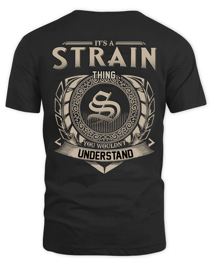 STRAIN HH88-K2–Personalized Name Quote Apparel “It’s a/an NAME Thing You Wouldn’t Understand”