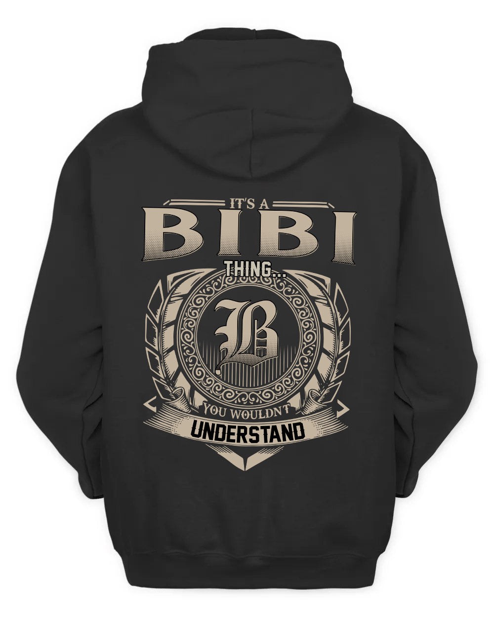 BIBI HH88-K2–Personalized Name Quote Apparel “It’s a/an NAME Thing You Wouldn’t Understand”