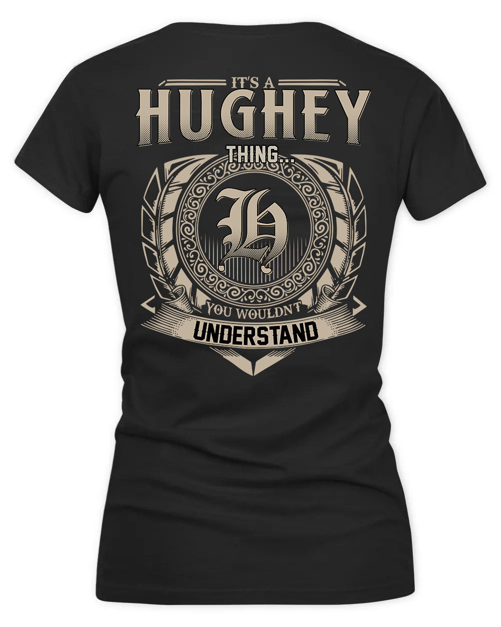 HUI HH88-K2–Personalized Name Quote Apparel “It’s a/an NAME Thing You Wouldn’t Understand”