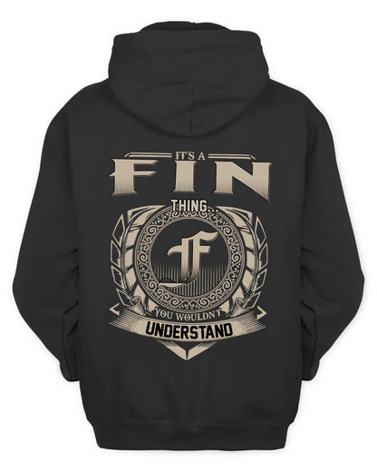 FIN HH88-K2–Personalized Name Quote Apparel “It’s a/an NAME Thing You Wouldn’t Understand”