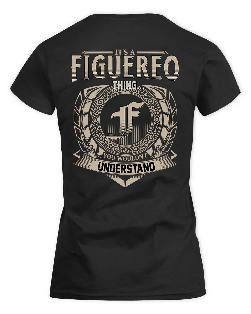 FIGUEREO HH88-K2–Personalized Name Quote Apparel “It’s a/an NAME Thing You Wouldn’t Understand”