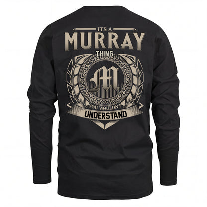 MURRAY HH88-K2–Personalized Name Quote Apparel “It’s an NAME Thing You Wouldn’t Understand”