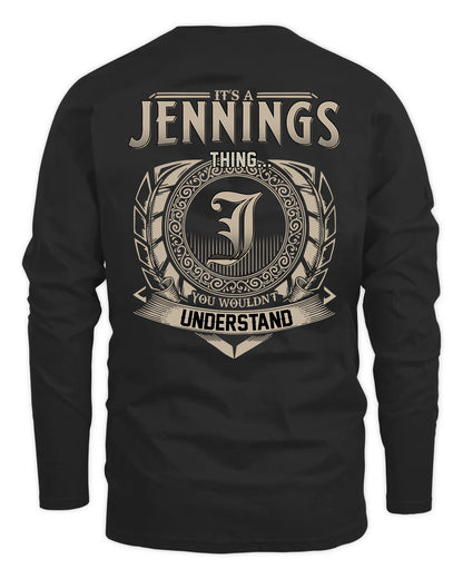 JENNINGS HH88-K2–Personalized Name Quote Apparel “It’s a/an NAME Thing You Wouldn’t Understand”