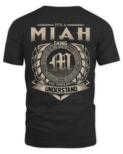 MIAH HH88-K2–Personalized Name Quote Apparel “It’s a/an NAME Thing You Wouldn’t Understand”