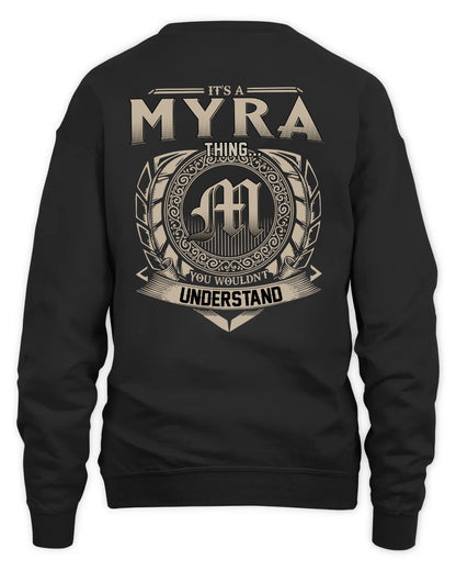 MYRA HH88-K2–Personalized Name Quote Apparel “It’s a/an NAME Thing You Wouldn’t Understand”