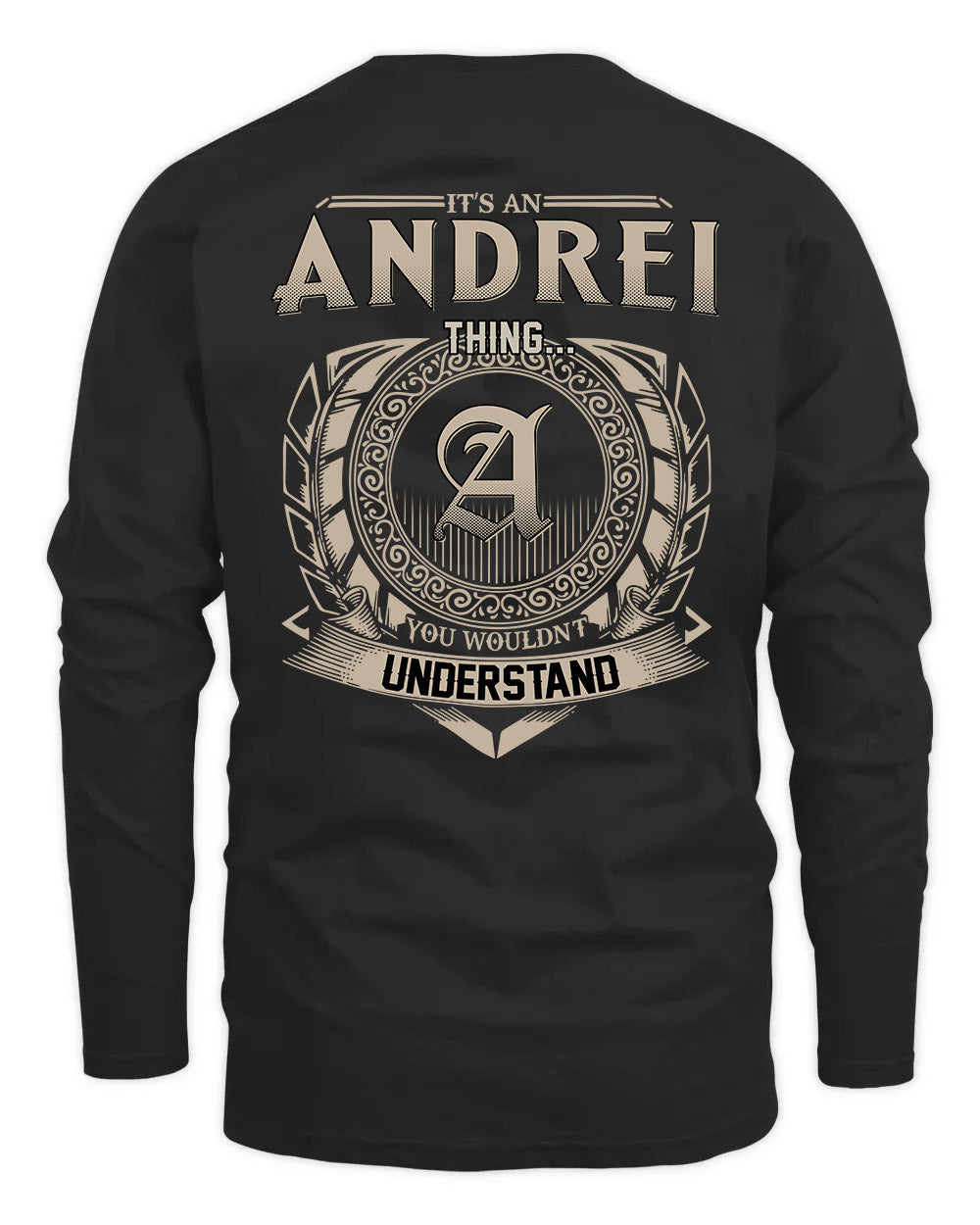 ANDREI HH88-K2–Personalized Name Quote Apparel “It’s a/an NAME Thing You Wouldn’t Understand”