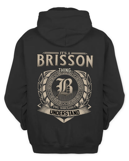 BRISSON HH88-K2–Personalized Name Quote Apparel “It’s a/an NAME Thing You Wouldn’t Understand”