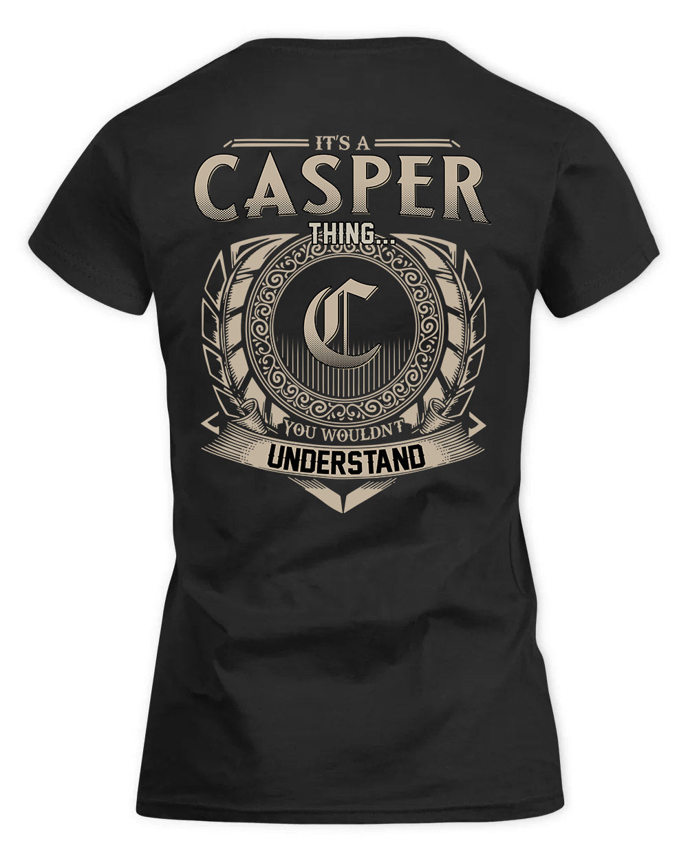 CASPER HH88-K2–Personalized Name Quote Apparel “It’s a/an NAME Thing You Wouldn’t Understand”