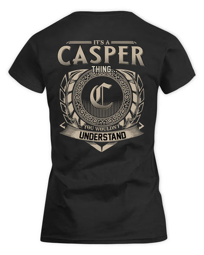CASPER HH88-K2–Personalized Name Quote Apparel “It’s a/an NAME Thing You Wouldn’t Understand”