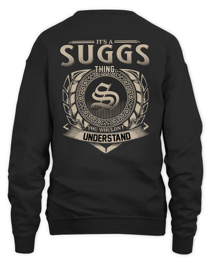 SUGGS HH88-K2–Personalized Name Quote Apparel “It’s a/an NAME Thing You Wouldn’t Understand”