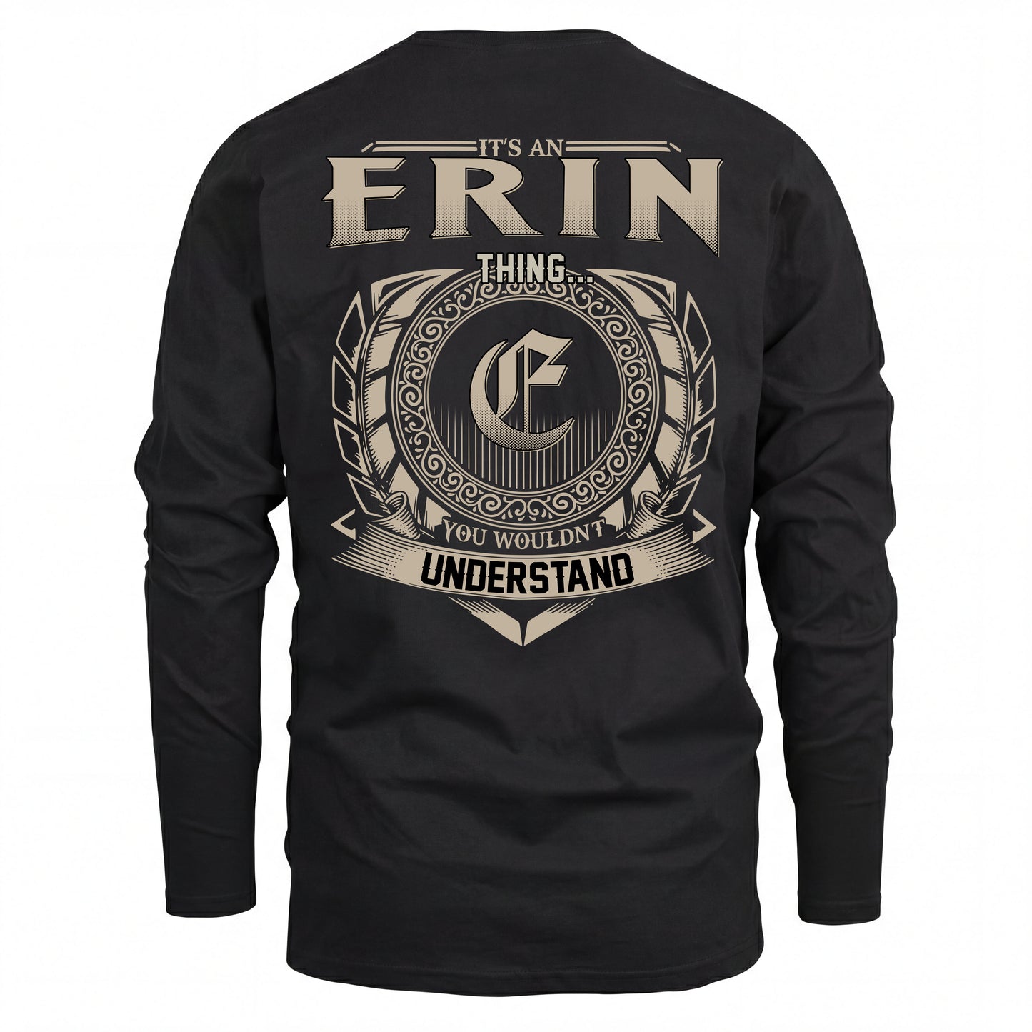 ERIN HH88-K2–Personalized Name Quote Apparel “It’s an NAME Thing You Wouldn’t Understand”