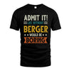 BERGER HH88-K2–Personalized Funny Quote Apparel “Life Without NAME Would Be Boring”