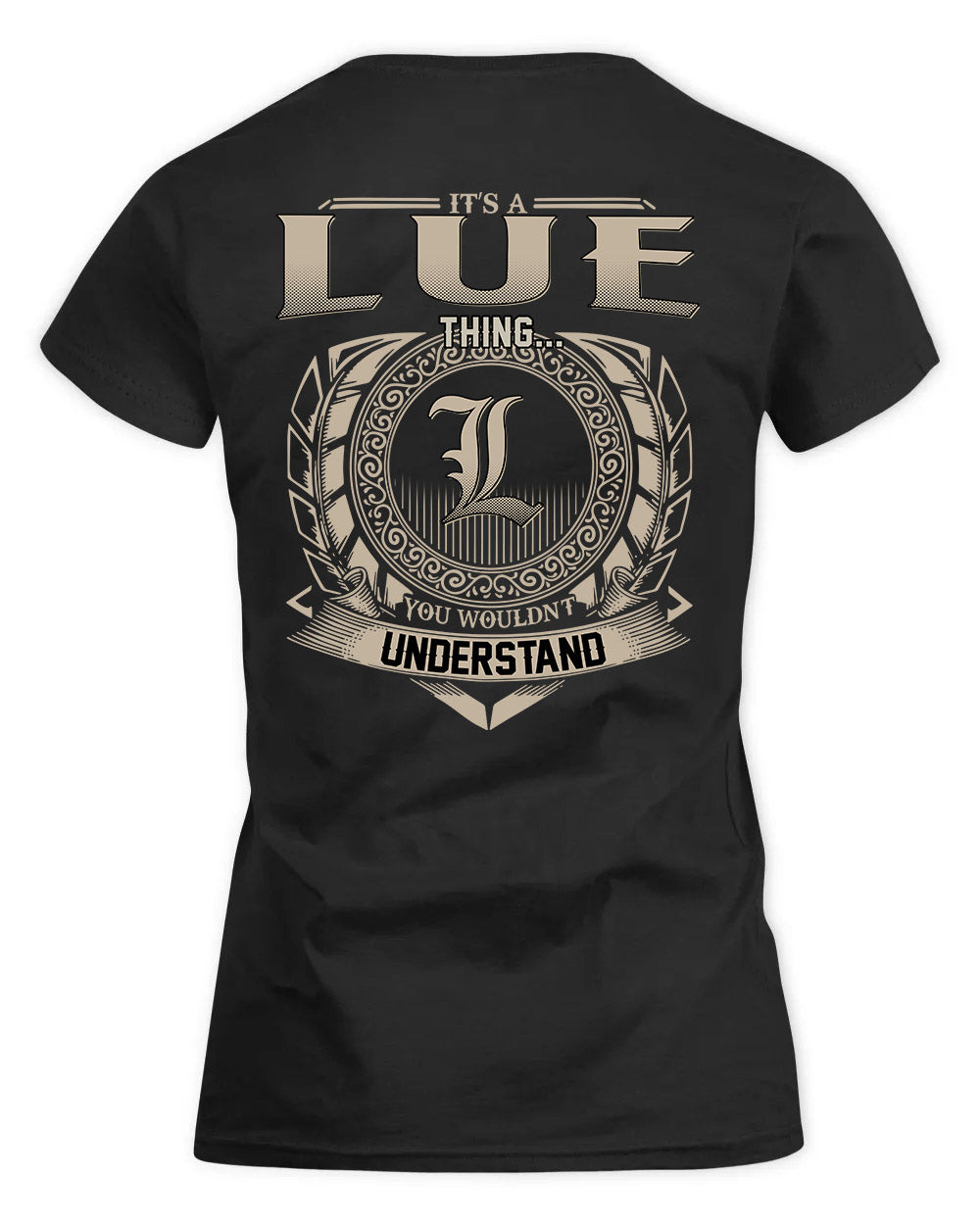 LUE HH88-K2–Personalized Name Quote Apparel “It’s a/an NAME Thing You Wouldn’t Understand”