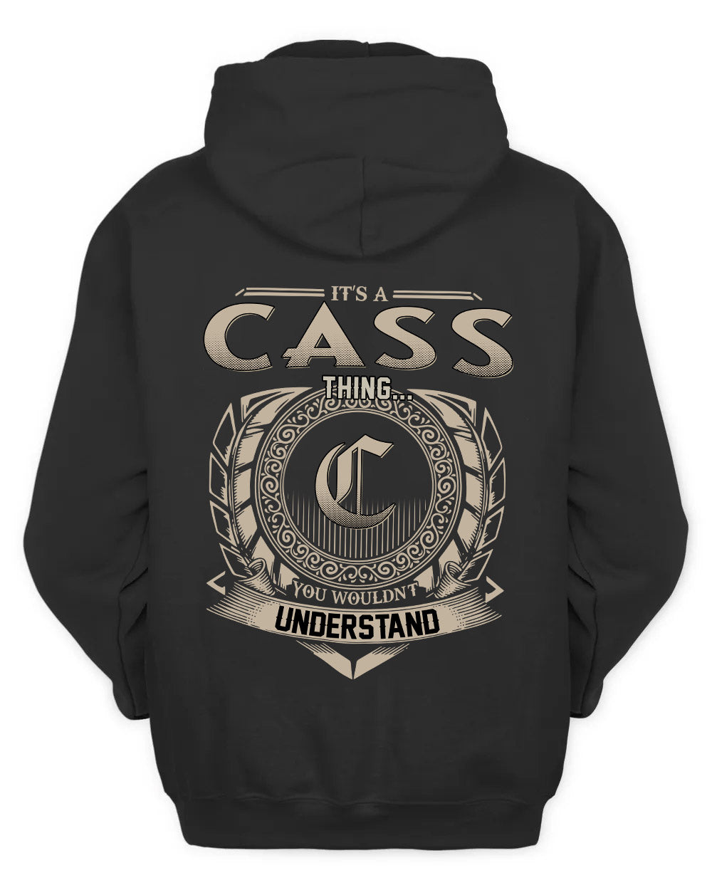 CASS HH88-K2–Personalized Name Quote Apparel “It’s a/an NAME Thing You Wouldn’t Understand”