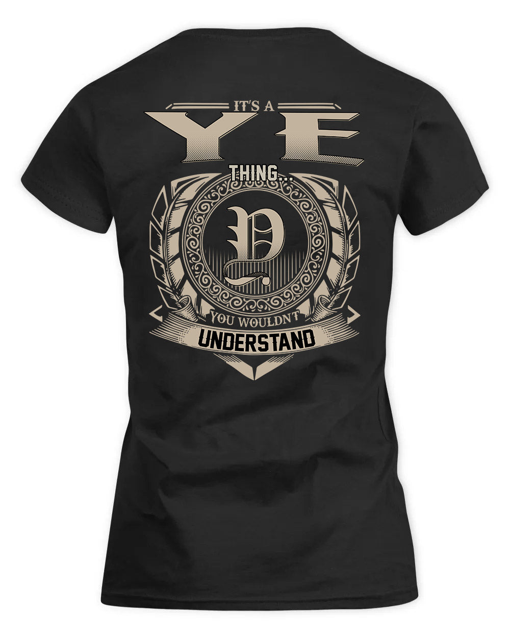 YEE HH88-K2–Personalized Name Quote Apparel “It’s a/an NAME Thing You Wouldn’t Understand”