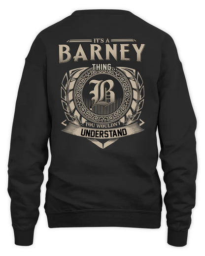 BARNEY HH88-K2–Personalized Name Quote Apparel “It’s a/an NAME Thing You Wouldn’t Understand”