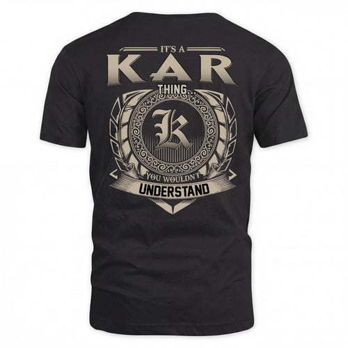 KAR HH88-K2–Personalized Name Quote Apparel “It’s a/an NAME Thing You Wouldn’t Understand”