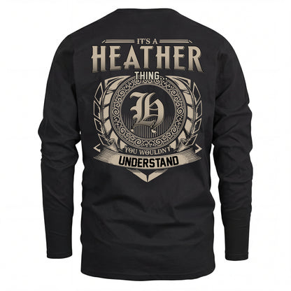 HEATHER HH88-K2–Personalized Name Quote Apparel “It’s an NAME Thing You Wouldn’t Understand”