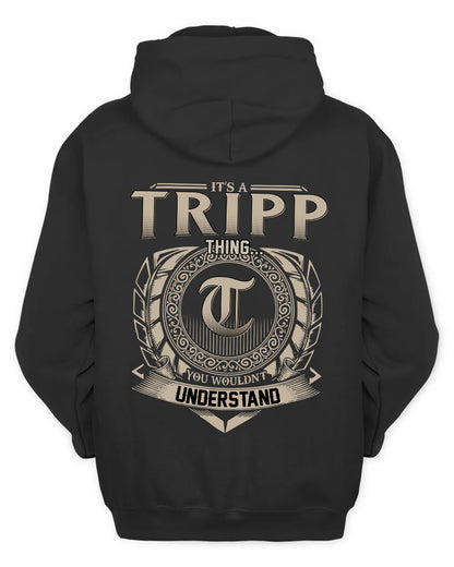 TRIPP HH88-K2–Personalized Name Quote Apparel “It’s a/an NAME Thing You Wouldn’t Understand”