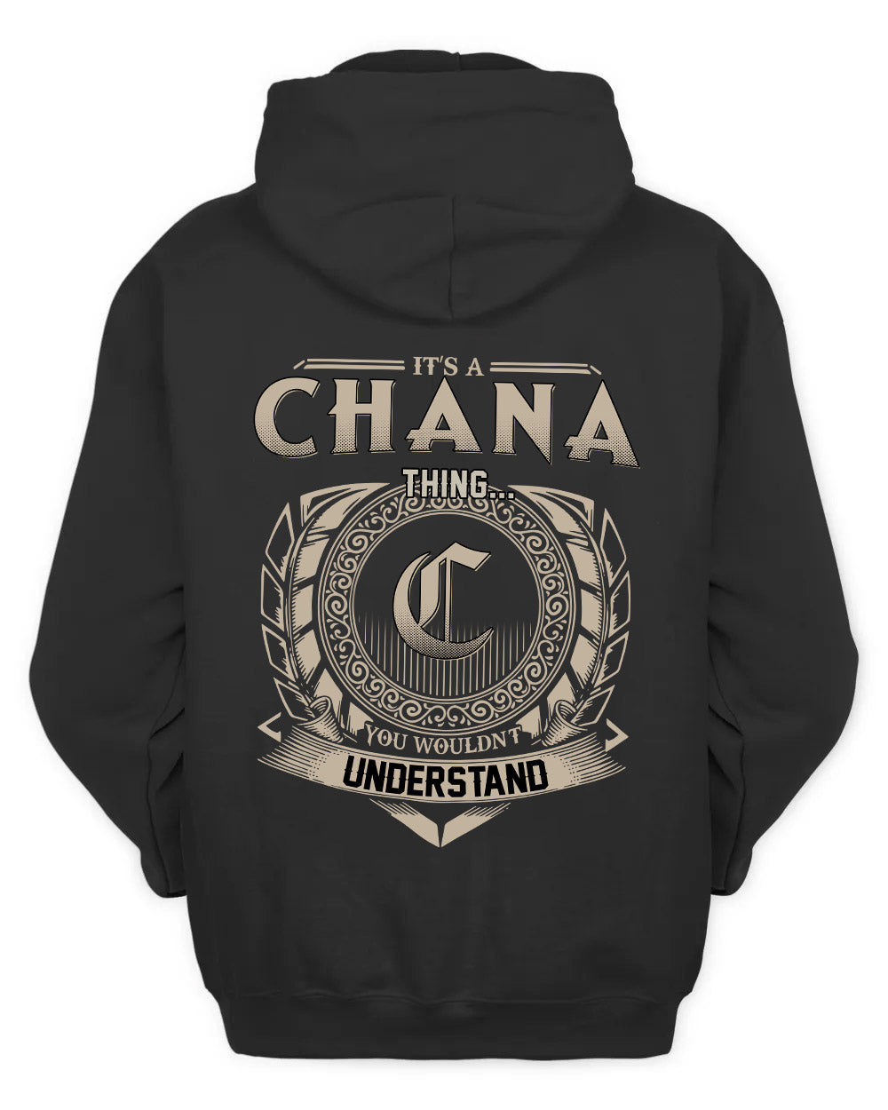 CHANA HH88-K2–Personalized Name Quote Apparel “It’s a/an NAME Thing You Wouldn’t Understand”