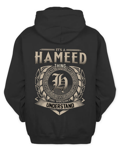 HAMEED HH88-K2–Personalized Name Quote Apparel “It’s a/an NAME Thing You Wouldn’t Understand”