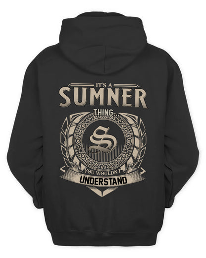 SUMNER HH88-K2–Personalized Name Quote Apparel “It’s a/an NAME Thing You Wouldn’t Understand”