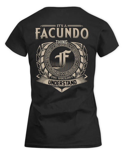 FACUNDO HH88-K2–Personalized Name Quote Apparel “It’s a/an NAME Thing You Wouldn’t Understand”