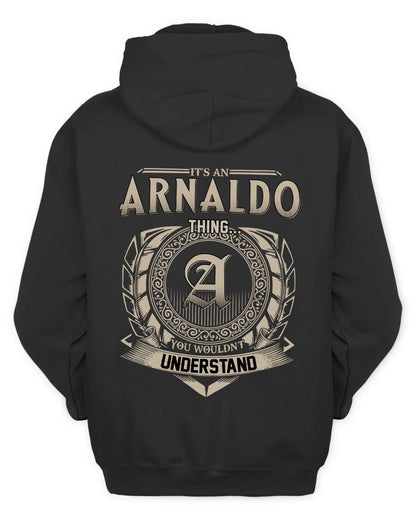 ARNALDO HH88-K2–Personalized Name Quote Apparel “It’s a/an NAME Thing You Wouldn’t Understand”
