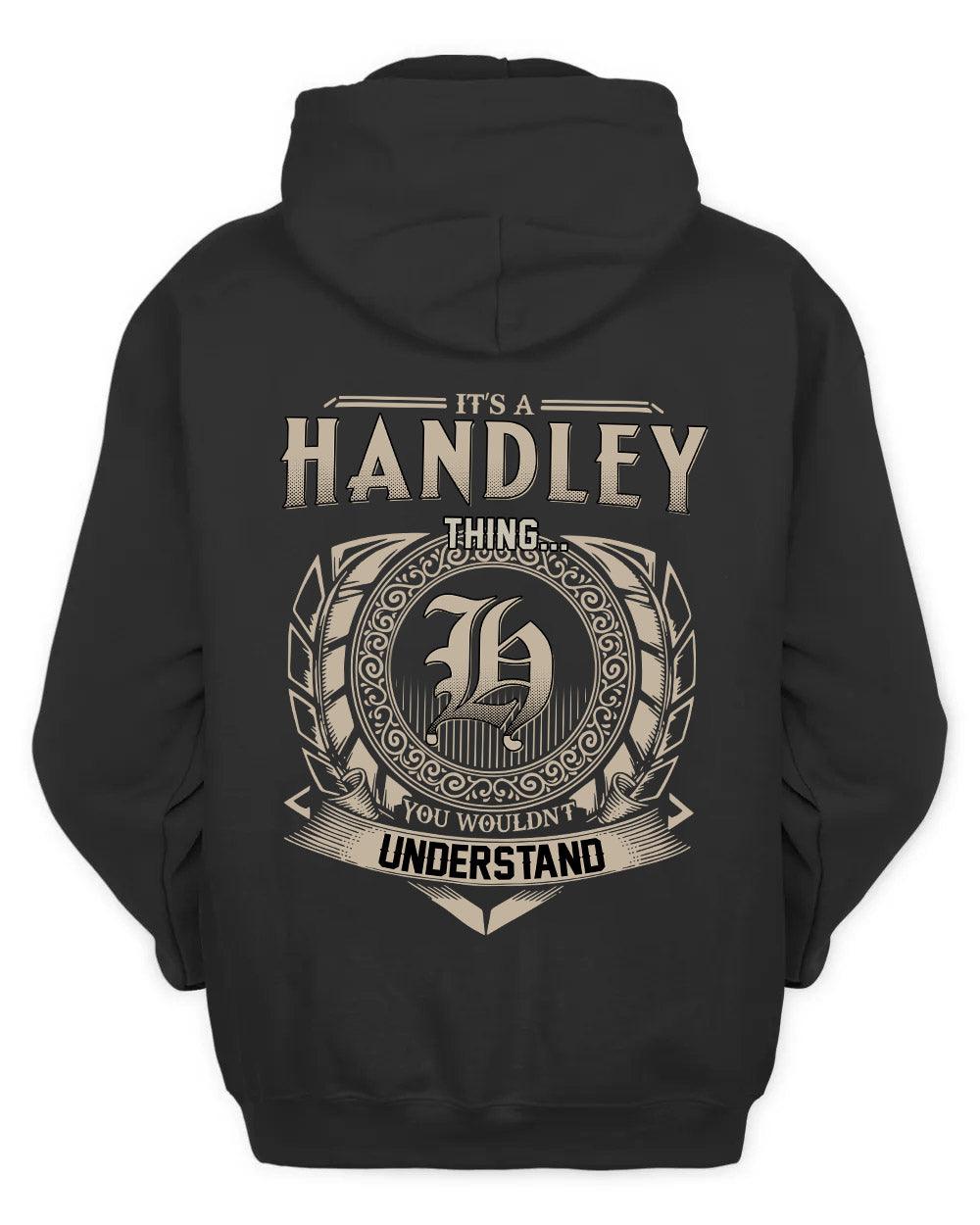 HANDLEY HH88-K2–Personalized Name Quote Apparel “It’s a/an NAME Thing You Wouldn’t Understand”