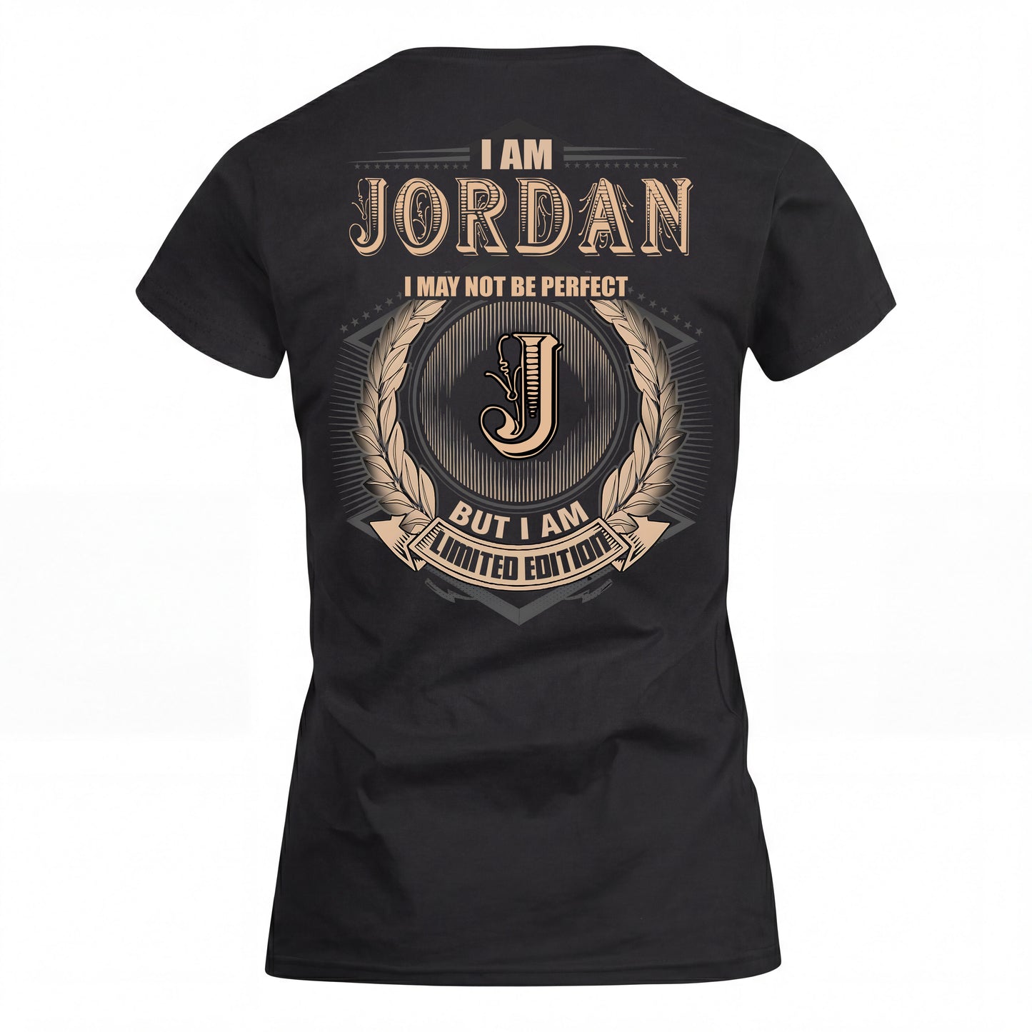 JORDAN 2K-101–Personalized Name Quote Apparel “I Am NAME May Not Be Perfect But I Am Limited Edition”