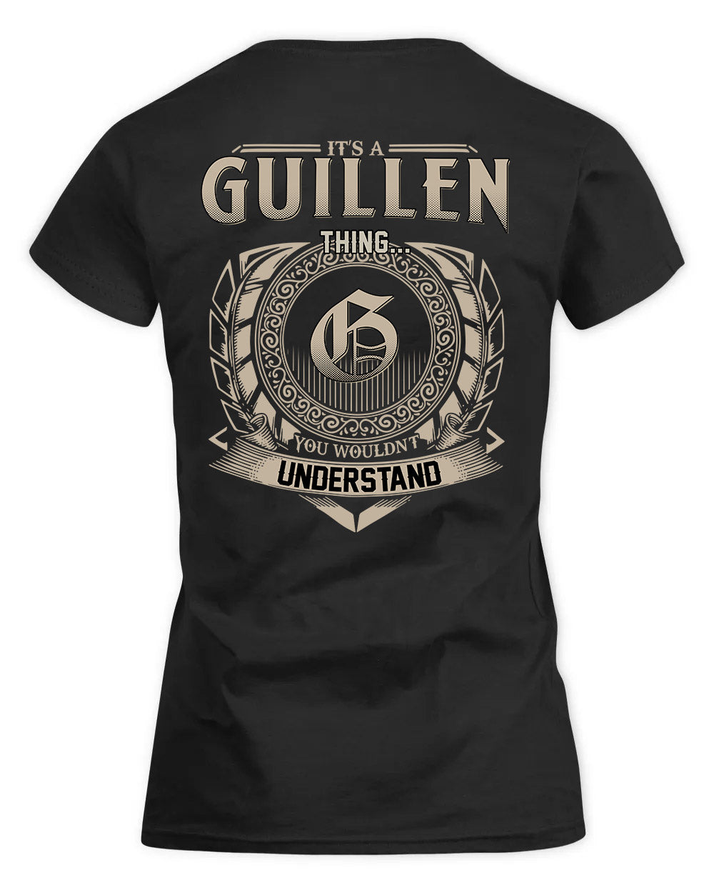 GUILLEN HH88-K2–Personalized Name Quote Apparel “It’s a/an NAME Thing You Wouldn’t Understand”