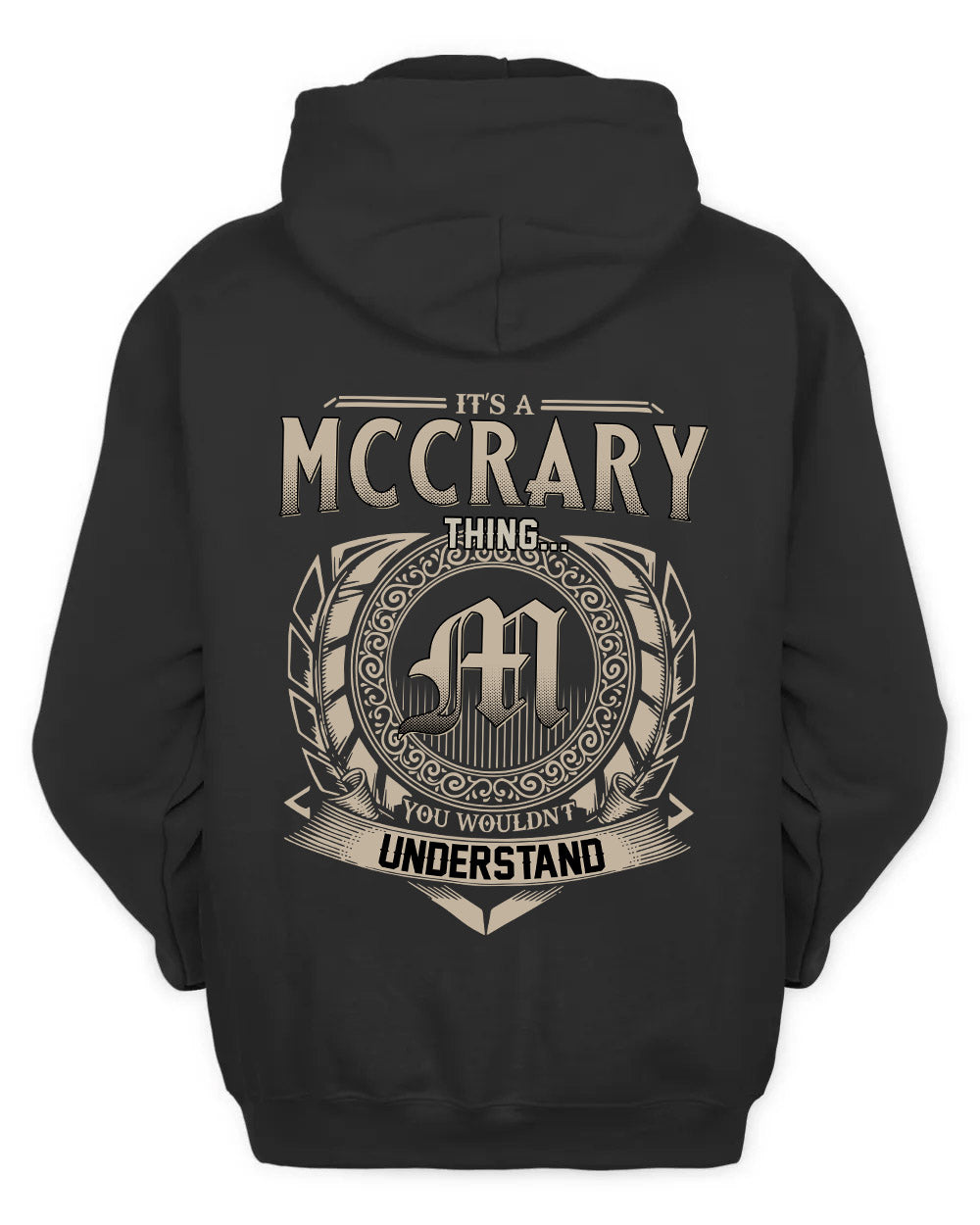 MCCRARY HH88-K2–Personalized Name Quote Apparel “It’s a/an NAME Thing You Wouldn’t Understand”