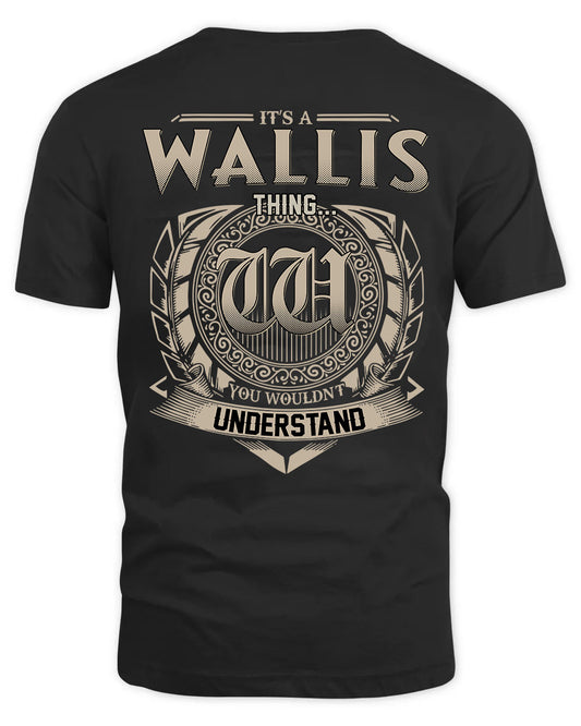 WALLIS HH88-K2–Personalized Name Quote Apparel “It’s a/an NAME Thing You Wouldn’t Understand”