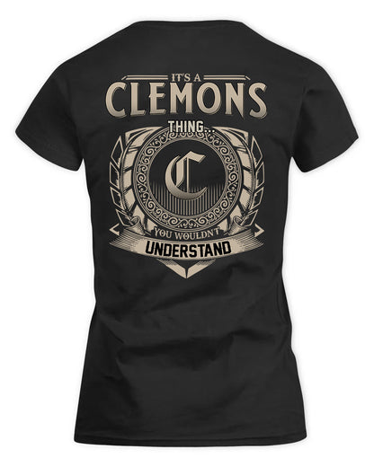 CLEMONS HH88-K2–Personalized Name Quote Apparel “It’s a/an NAME Thing You Wouldn’t Understand”