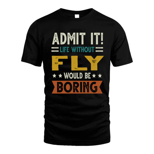 CAINE HH88-K2–Personalized Funny Quote Apparel “Life Without NAME Would Be Boring”
