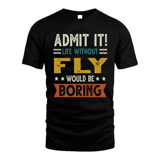 CAINE HH88-K2–Personalized Funny Quote Apparel “Life Without NAME Would Be Boring”