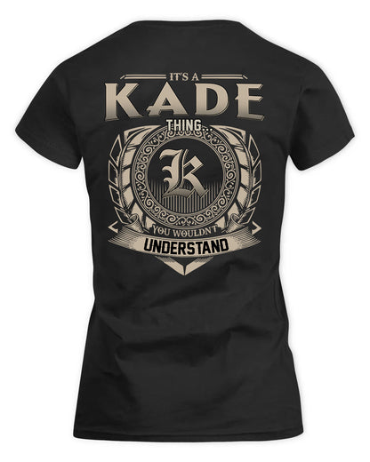 KADE HH88-K2–Personalized Name Quote Apparel “It’s a/an NAME Thing You Wouldn’t Understand”