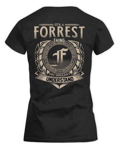 FORREST HH88-K2–Personalized Name Quote Apparel “It’s a/an NAME Thing You Wouldn’t Understand”