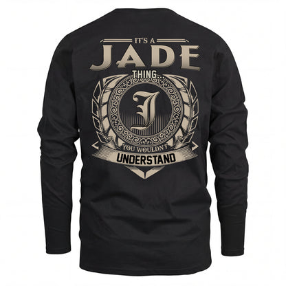 JADE HH88-K2–Personalized Name Quote Apparel “It’s an NAME Thing You Wouldn’t Understand”