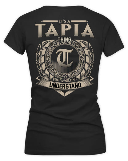 TAPIA HH88-K2–Personalized Name Quote Apparel “It’s a/an NAME Thing You Wouldn’t Understand”
