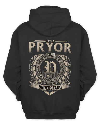PRYOR HH88-K2–Personalized Name Quote Apparel “It’s a/an NAME Thing You Wouldn’t Understand”